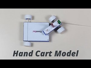 Hand Cart Model | ThinkTac | DIY Science