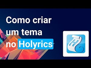 Tutorial Iniciante Holyrics - Criar um tema