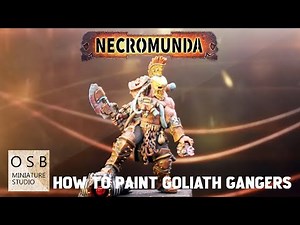 How to Paint NECROMUNDA Goliath Gangers