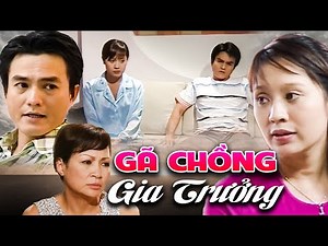 Phim Hay 2025 | GÃ CHỒNG GIA TRƯỞNG | Phim Việt Nam 2025 | Phim Tình Cảm Việt Nam 2025 | HTV Phim