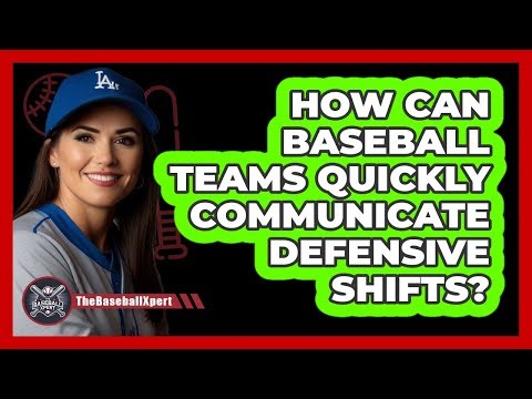 How Can Baseball Teams Quickly Communicate Defensive Shifts? - The Baseball Xpert