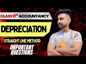 📘 Class 11 Accountancy | Depreciation – Straight Line Method (SLM) | Full Explanation