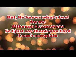 God is so good to me (I Can't Complain) - WORSHIP SONG with Lyrics