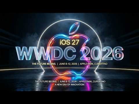 Apple WWDC 2026 – iOS 27 Features, AI & Release Date
