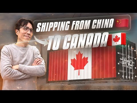 Shipping from China to Canada - All you need to know