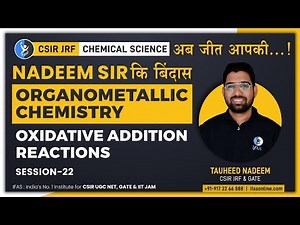 Oxidative Addition Reactions Organometallic Chemistry L 22