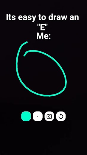 its so easy to draw an "E"