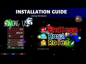 Among Us: ‼️How to INSTALL ENDLESS HOST ROLES MOD on Windows‼️️