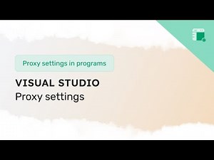 Proxy settings configuration for Visual Studio