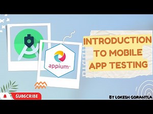 Part 1: Introduction to Appium and Mobile App Testing