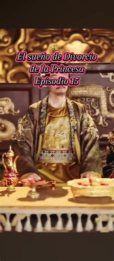 El sueño de Divorcio de la Princesa - Episodio 15