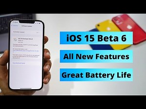 iOS 15 beta 6 | All new features Plus Great Battery Life | Follow up
