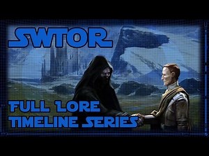 SWTOR - Full Lore Timeline Series