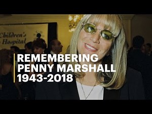 Remembering Penny Marshall (1943-2018)