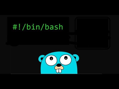 Go for Bash Programmers - Part I: The Language