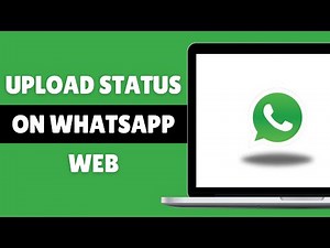 How To Upload Status On Whatsapp Web On Laptop /PC (EASY)