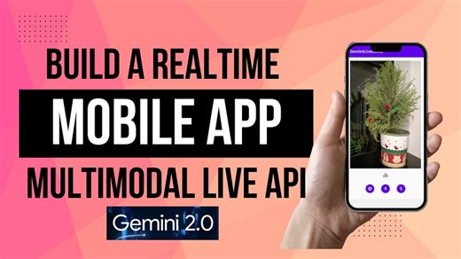 How to Build a Realtime Gemini 2.0 Mobile App for Voice Chat with Camera and Images
