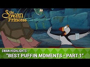 Best Puffin Moments - Part 1 | Swan Highlights | The Swan Princess