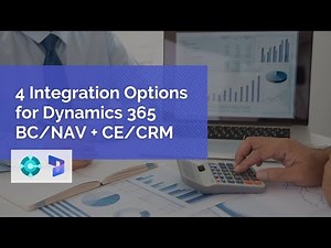 Best Methods for Integrating Dynamics 365 BC/NAV and CE/CRM | Webinar