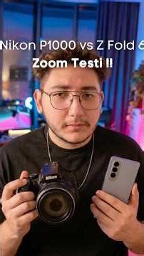 ZOOM Testi: Nikon P1000 Vs. Samsung Galaxy Z Fold 6