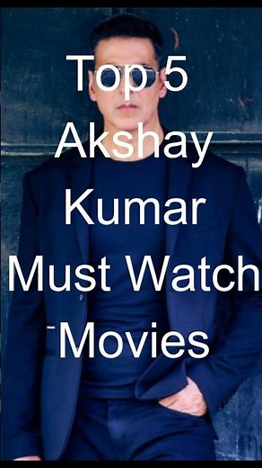 Top 5 Akshay Kumar Must Watch Movies | Best Of Akki #bollywoodmovies