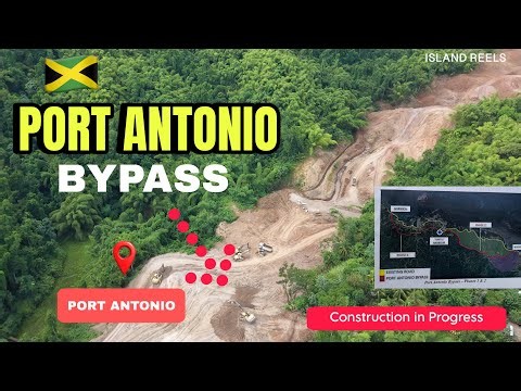 “NEW” Port Antonio Bypass Under Construction