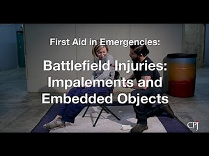 9a. Battlefield Injuries: Impalements and Embedded Objects