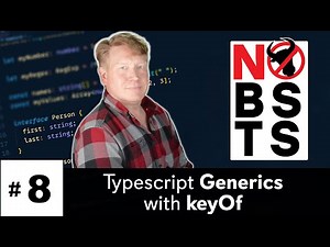 No BS TS #8 - Generics with keyof in Typescript