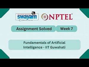 Fundamentals of Artificial Intelligence Week 7 | NPTEL ANSWERS #nptel #nptel2025 #myswayam