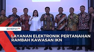 Layanan Elektronik Pertanahan Rambah Kawasan IKN