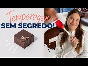 Temperagem sem segredo!!! 2 formas simples para temperar chocolate nobre