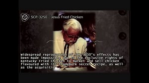 SCP-3250 - Jesus Fried Chicken