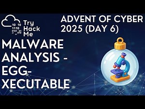 TryHackMe Advent of Cyber 2025 (Day 6): Malware Analysis - Egg-xecutable