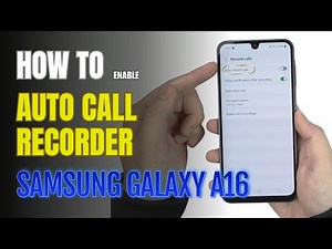 How to Enable Auto Call Recorder on Samsung Galaxy A16