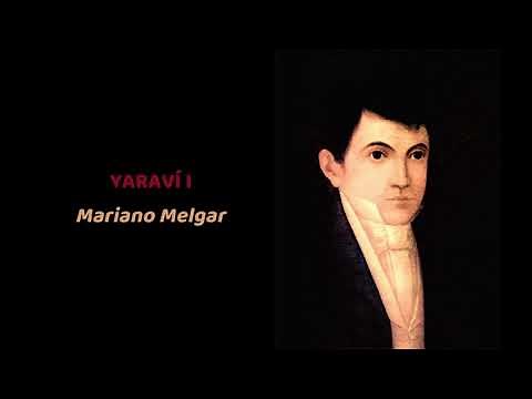 Yaraví de Mariano Melgar: “Yaraví I”.