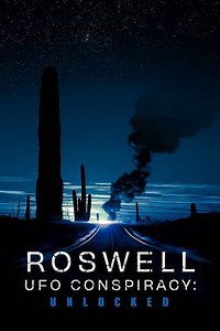 Roswell UFO Conspiracy: Unlocked (2020) - Where to Watch