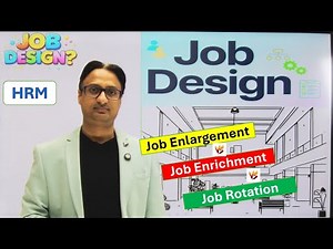 What is Job Design? | HRM | Job Enlargement vs Job Enrichment vs Job Rotation | Easy Exam Notes