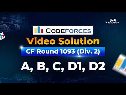 A, B, C, D1, D2 - Codeforces Round 1093 (Div. 2) Video Solution in Bangla | CPS Academy