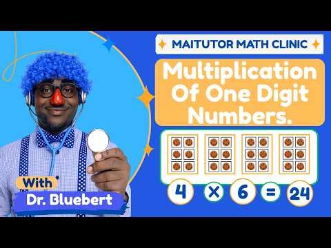Multiplication for Kids | Easy One-Digit Multiplication with Dr. Bluebert