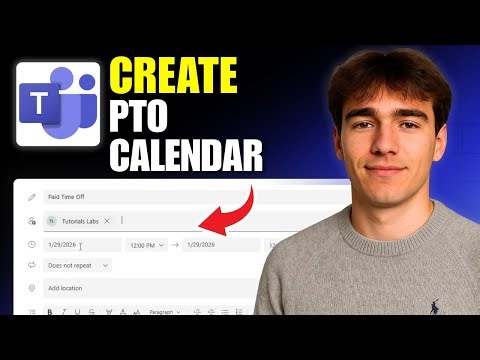 How To Create A PTO Calendar In Microsoft Teams (Tutorial 2026)
