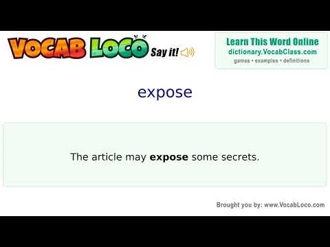 Expose – English Pronunciation, Definition, Synonyms, Antonyms, Example Sentence