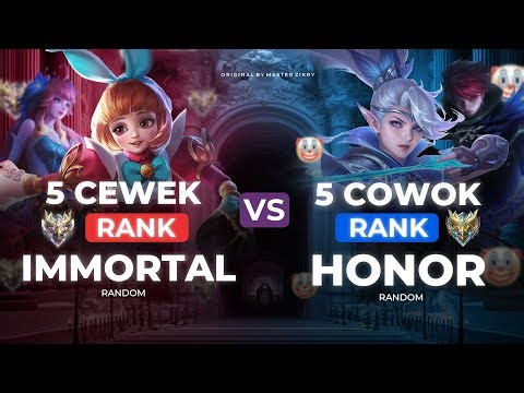 5 COWOK HONOR vs 5 CEWEK IMMORTAL DI MOBILE LEGENDS
