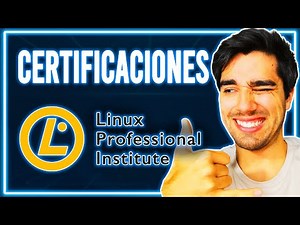 Certificaciones del LINUX PROFESSIONAL INSTITUTE (LPI) en Español 🐧✅