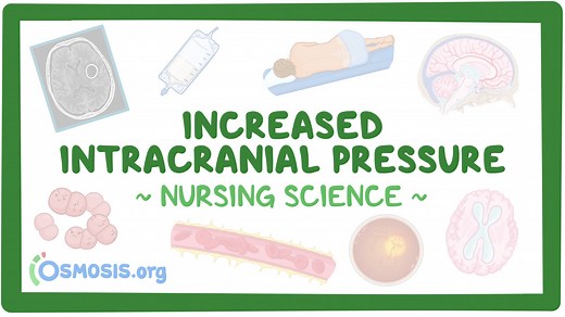 Increased intracranial pressure (ICP): Nursing: Video & Causes | Osmosis