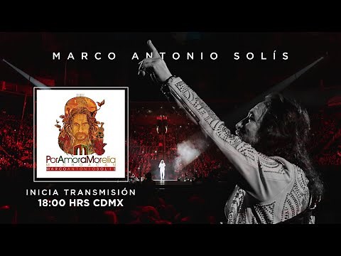 Marco Antonio Solís - Por amor a Morelia Michoacan