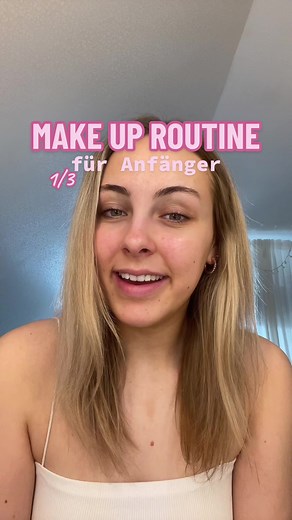 Einfache Make-up Routine für Anfänger auf Deutsch