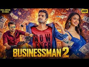 Businessman 2(HD)| पैसा,पावर और परिवार की जंग | Ram Pothineni | Rakul Preet Singh | Dubbed Movie
