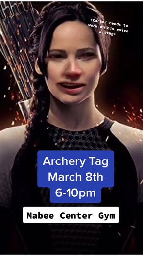 March 8th, Archery Tag in the Mabee from 6-10pm (if you shoot Bill enough he might make a TikTok) #cpc #gowild #campusactivities
