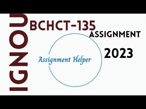 IGNOU Solved Assignment BCHCT-135 2023