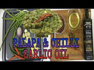 HOW TO MAKE A CHILLI GARLIC OIL AND HOMEMADE PALAPA/ SAKURAB | PINOY STYLE | JBG FoodTravel TV